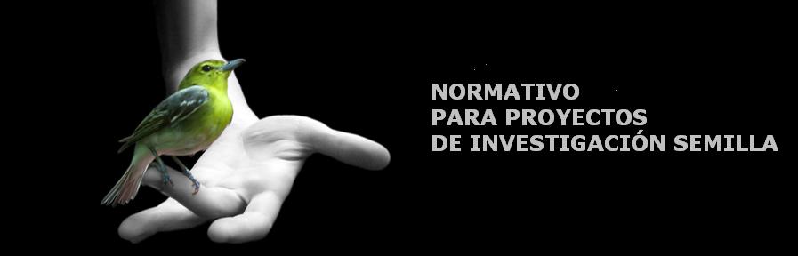 NORMATIVO_PROYECTOS_DE_INVESTIGACION_SEMILLA